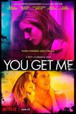 Watch You Get Me Movie4k