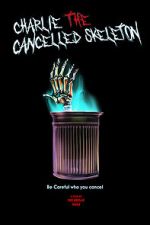 Watch Charlie the Cancelled Skeleton (Short 2023) Movie4k