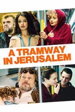 Watch A Tramway in Jerusalem Movie4k