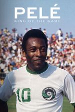 Watch Pel�: King of the Game Movie4k