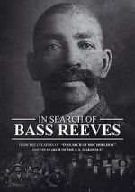 Watch In Search of Bass Reeves Movie4k