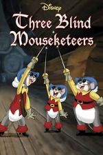 Watch Three Blind Mouseketeers (Short 1936) Movie4k