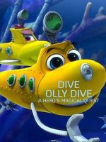 Watch Dive Olly Dive: A Hero's Magical Quest Movie4k