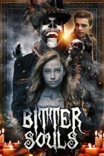 Watch Bitter Souls Movie4k