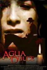 Watch Agua Dulce Movie4k