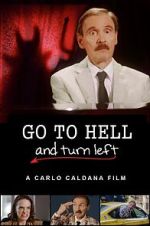 Watch Go to Hell and Turn Left Movie4k