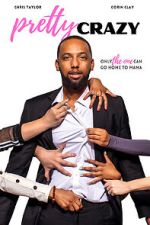 Watch Pretty Crazy Movie4k