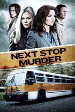 Watch Next Stop Murder Movie4k