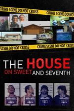 Watch The House on Sweet and Seventh Movie4k