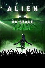 Watch Alien on Stage Movie4k