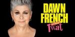 Watch Dawn French Is a Huge Tw*t (TV Special 2023) Movie4k