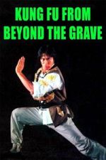 Watch Kung Fu from Beyond the Grave Movie4k