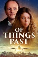 Watch Of Things Past Movie4k
