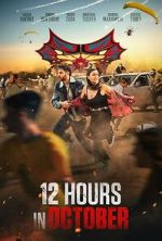 Watch 12 Hours in October Movie4k