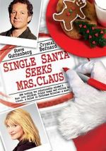 Watch Single Santa Seeks Mrs. Claus Movie4k