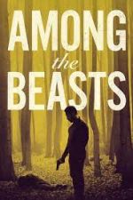 Watch Among the Beasts Movie4k