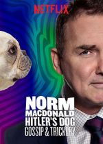 Watch Norm Macdonald: Hitler\'s Dog, Gossip & Trickery (TV Special 2017) Movie4k