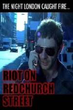Watch Riot on Redchurch Street Movie4k