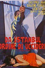 Watch From Istanbul, Orders to Kill Movie4k