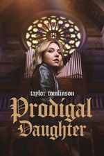 Watch Taylor Tomlinson: Prodigal Daughter Movie4k