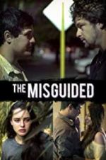 Watch The Misguided Movie4k