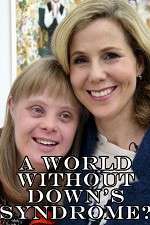 Watch A World Without Down\'s Syndrome? Movie4k