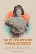 Watch Satisfaction Guaranteed (Short 2017) Movie4k