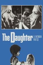 Watch I, a Woman Part III: The Daughter Movie4k