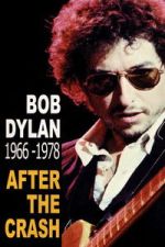 Watch Bob Dylan After the Crash 1966-1978 Movie4k