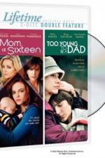 Watch Mom at Sixteen Movie4k