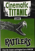 Watch Cinematic Titanic: Rattlers Movie4k