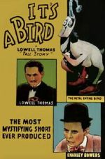 Watch It\'s a Bird Movie4k