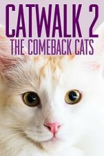 Watch Catwalk 2: The Comeback Cats Movie4k