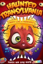 Watch Haunted Transylvania: Party Like A Werewolf Movie4k