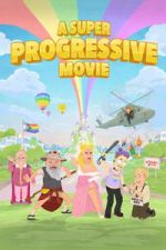 Watch A Super Progressive Movie Movie4k