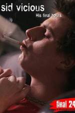 Watch Sid Vicious: His Final Hours Movie4k