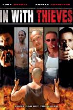 Watch In with Thieves Movie4k