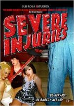 Watch Severe Injuries Movie4k