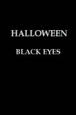 Watch Halloween Black Eyes Movie4k