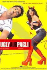 Watch Ugly Aur Pagli Movie4k