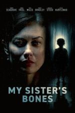 Watch My Sister\'s Bones Movie4k