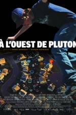 Watch � l'ouest de Pluton Movie4k