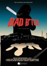 Watch Bad B*tch Movie4k