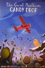 Watch The Great Northern Candy Drop Movie4k