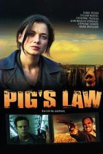 Watch Pig\'s Law Movie4k