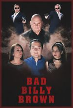 Watch Bad Billy Brown Movie4k