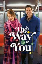 Watch The Way to You Movie4k