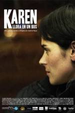 Watch Karen llora en un bus Movie4k