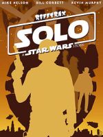 Watch Rifftrax: Solo: A Star Wars Story Movie4k