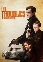 Watch The Troubles: A Dublin Story Movie4k